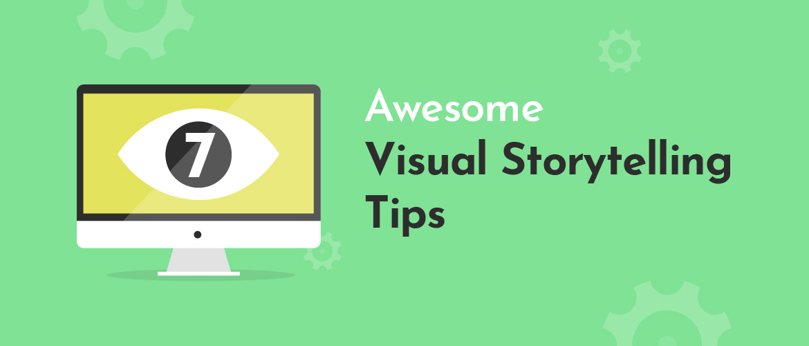 7 Awesome Visual Storytelling Tips for Animaker - Video Making and ...