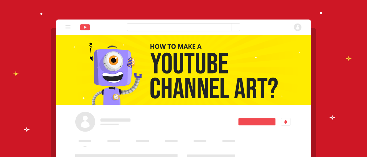 7 Step Guide How To Create A Stunning Youtube Channel Art Video Making And Marketing Blog