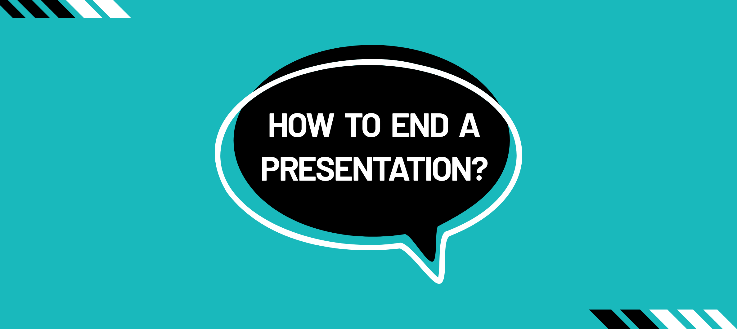 how to end presentation slides