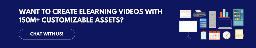 want to crate elearning videos with 150M+ customizable assets?