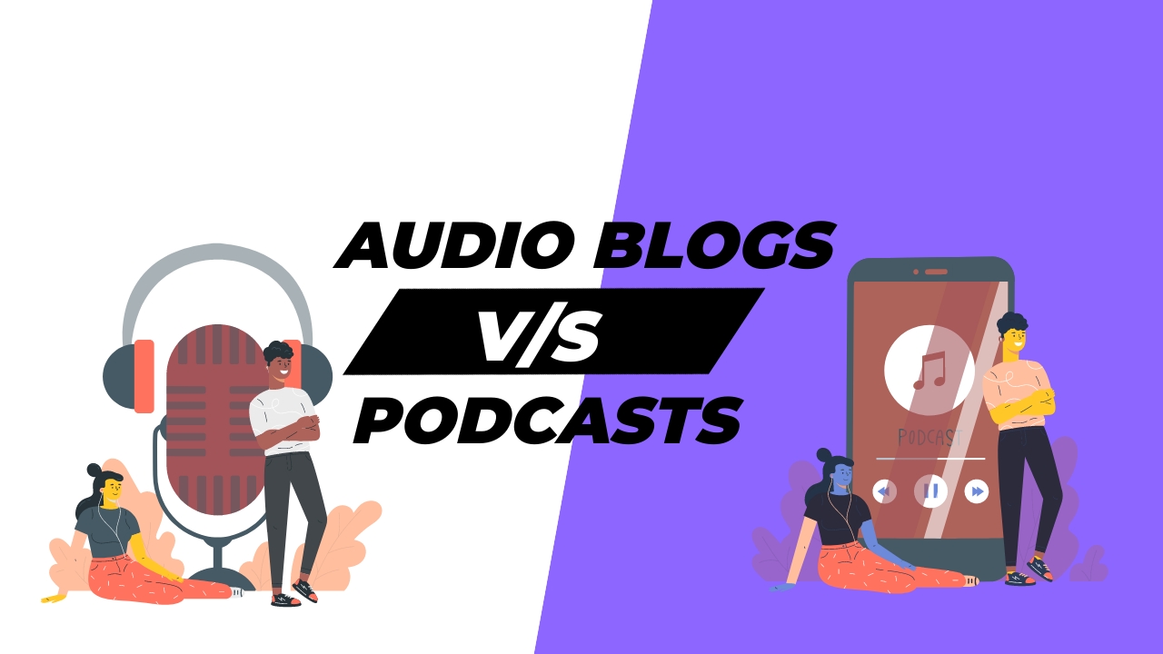 Audio Blogs vs Podcasts